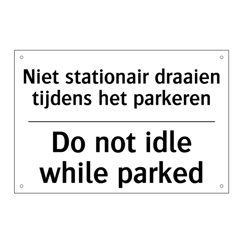 Niet stationair draaien tijdens /.../ - Do not idle while parked