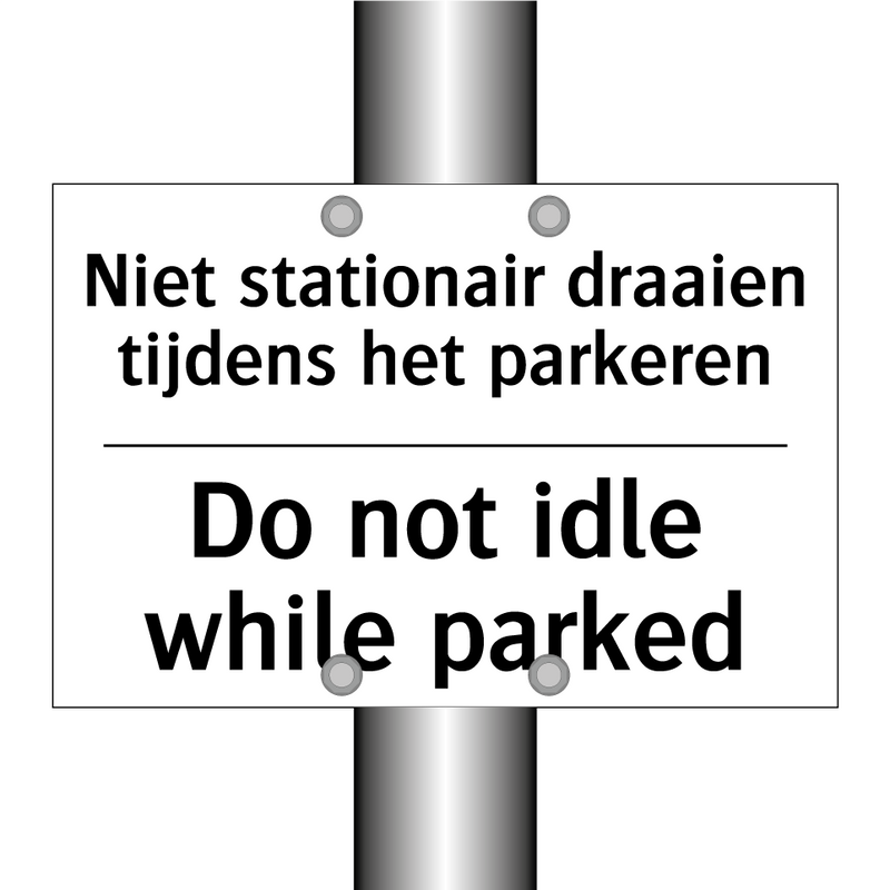 Niet stationair draaien tijdens /.../ - Do not idle while parked