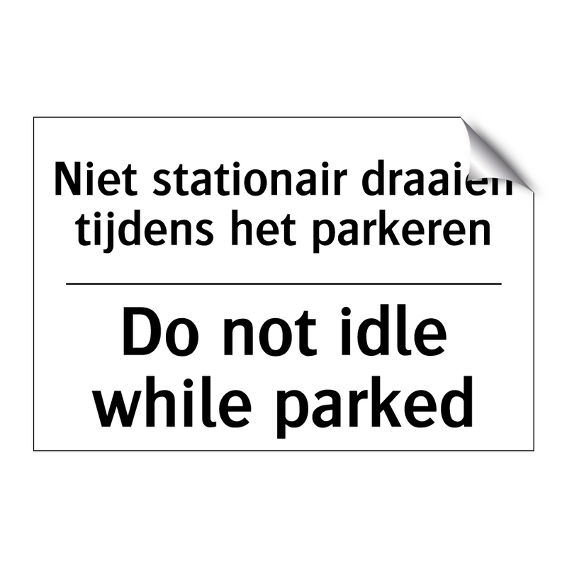 Niet stationair draaien tijdens /.../ - Do not idle while parked