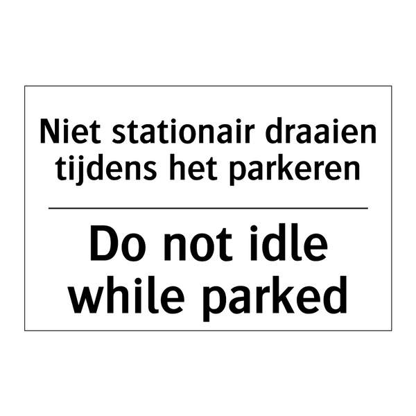 Niet stationair draaien tijdens /.../ - Do not idle while parked