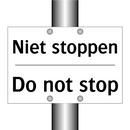 Niet stoppen - Do not stop