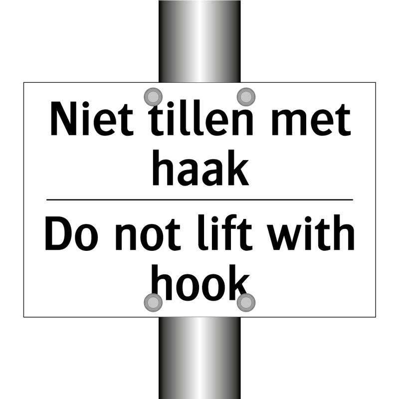 Niet tillen met haak - Do not lift with hook