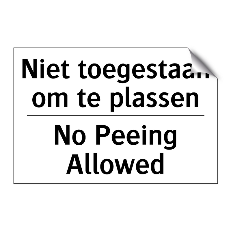 Niet toegestaan om te plassen - No Peeing Allowed