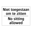 Niet toegestaan om te zitten - No sitting allowed