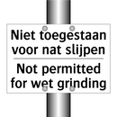 Niet toegestaan voor nat slijpen/.../ - Not permitted for wet grinding