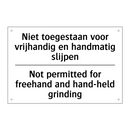 Niet toegestaan voor vrijhandig /.../ - Not permitted for freehand and /.../