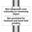 Niet toegestaan voor vrijhandig /.../ - Not permitted for freehand and /.../