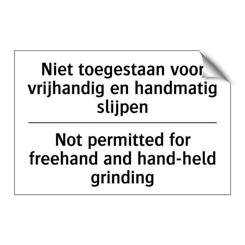 Niet toegestaan voor vrijhandig /.../ - Not permitted for freehand and /.../