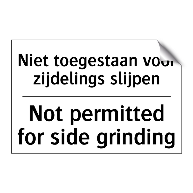 Niet toegestaan voor zijdelings /.../ - Not permitted for side grinding/.../
