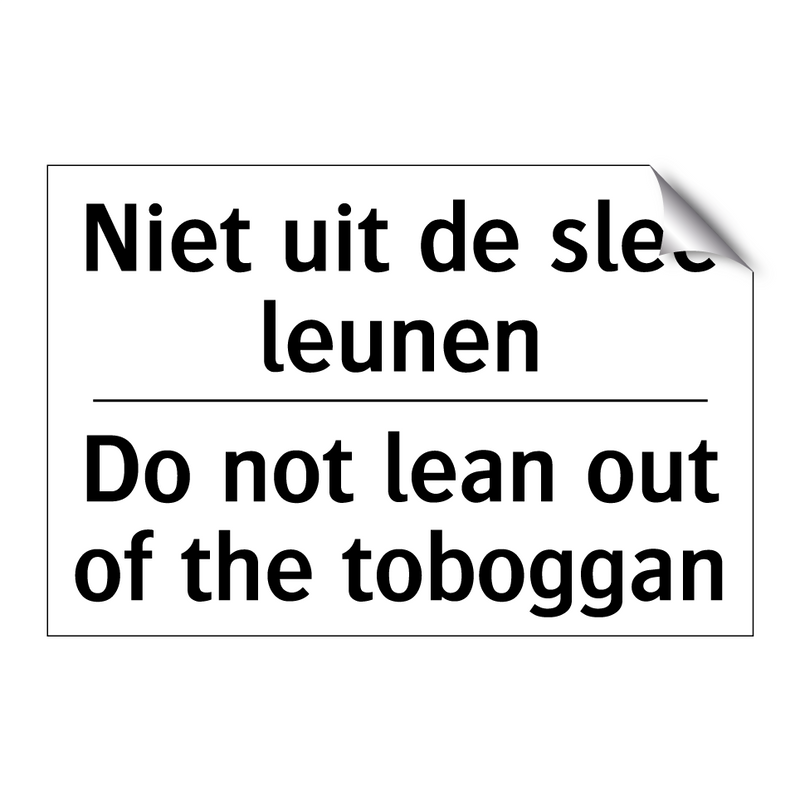 Niet uit de slee leunen - Do not lean out of the toboggan/.../
