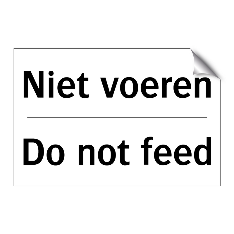 Niet voeren - Do not feed