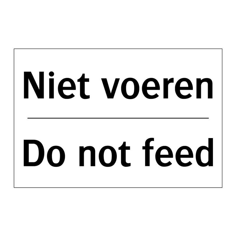 Niet voeren - Do not feed