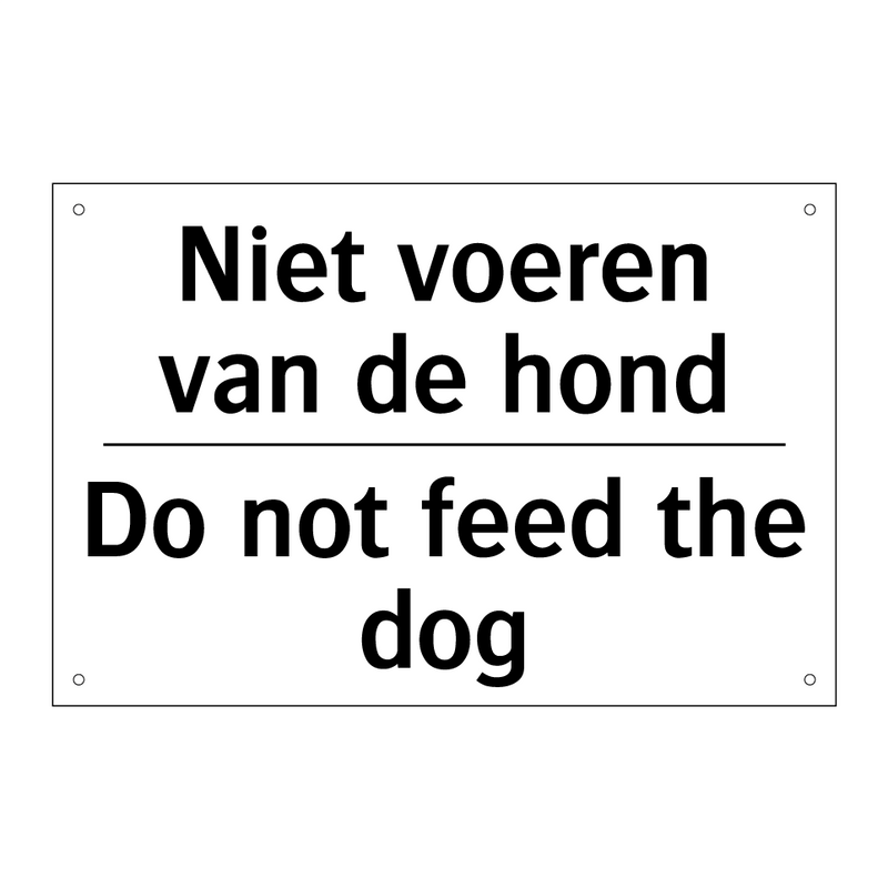 Niet voeren van de hond - Do not feed the dog