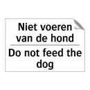 Niet voeren van de hond - Do not feed the dog