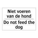 Niet voeren van de hond - Do not feed the dog