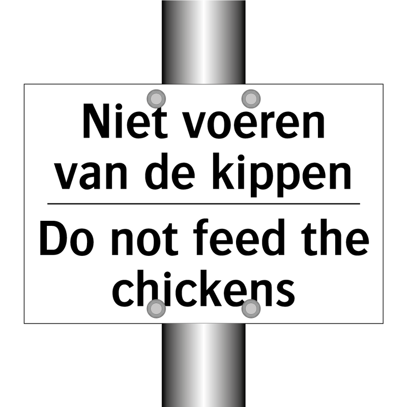 Niet voeren van de kippen - Do not feed the chickens