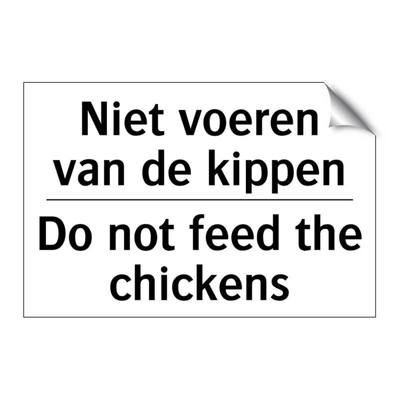 Niet voeren van de kippen - Do not feed the chickens