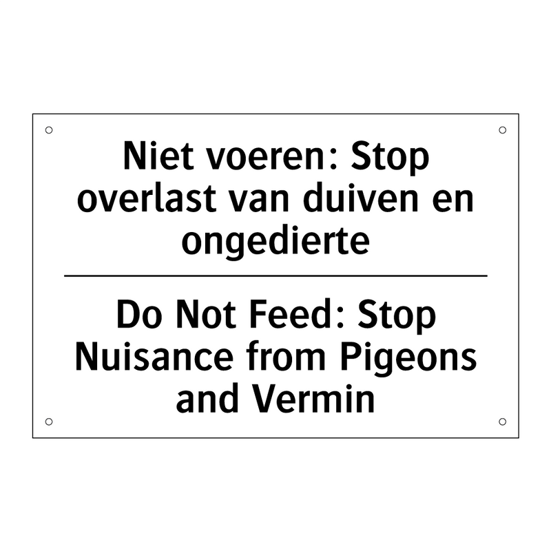 Niet voeren: Stop overlast van /.../ - Do Not Feed: Stop Nuisance from /.../