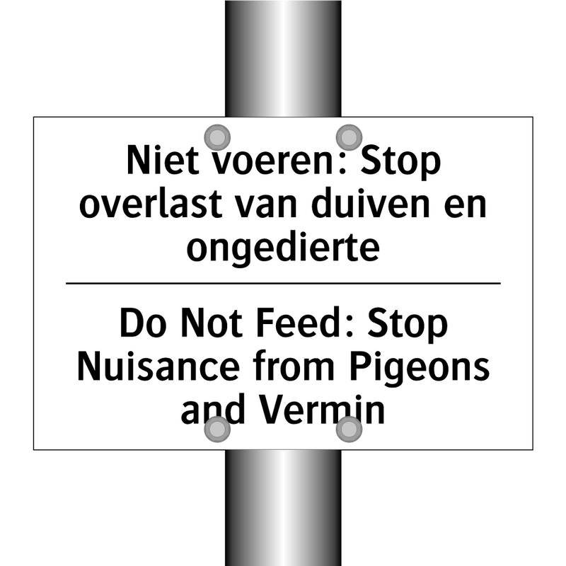 Niet voeren: Stop overlast van /.../ - Do Not Feed: Stop Nuisance from /.../