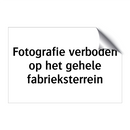Fotografie verboden op het gehele fabrieksterrein