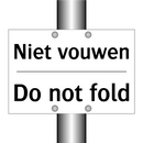 Niet vouwen - Do not fold