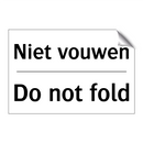 Niet vouwen - Do not fold
