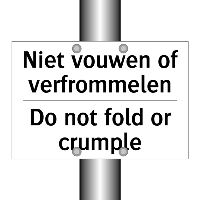 Niet vouwen of verfrommelen - Do not fold or crumple