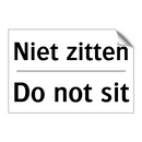 Niet zitten - Do not sit
