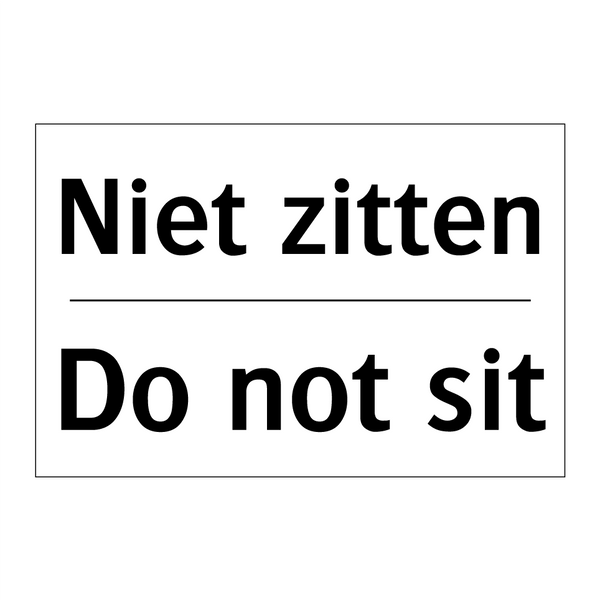 Niet zitten - Do not sit