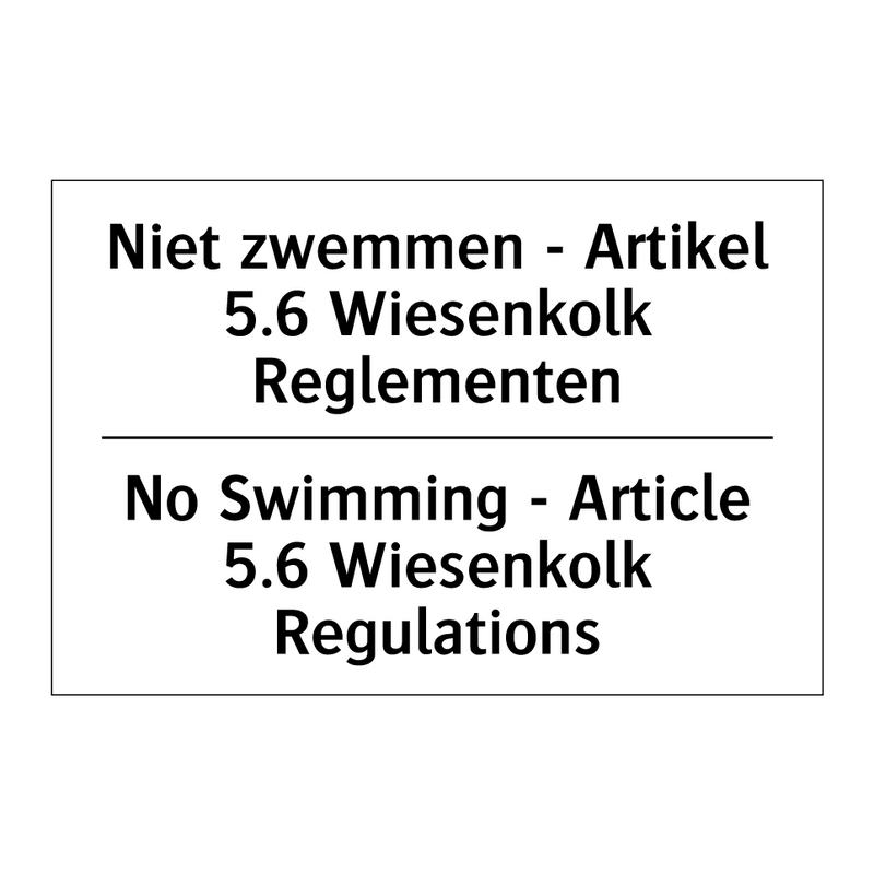Niet zwemmen - Artikel 5.6 Wiesenkolk /.../ - No Swimming - Article 5.6 Wiesenkolk /.../