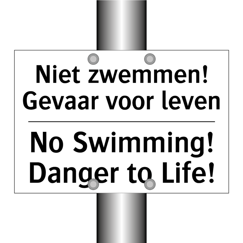 Niet zwemmen! Gevaar voor leven/.../ - No Swimming! Danger to Life!
