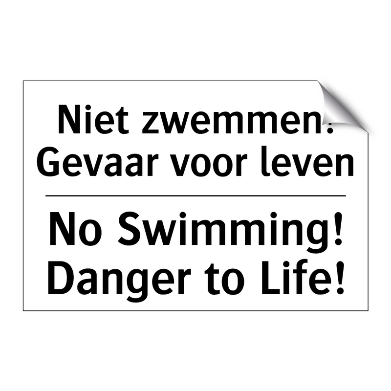 Niet zwemmen! Gevaar voor leven/.../ - No Swimming! Danger to Life!