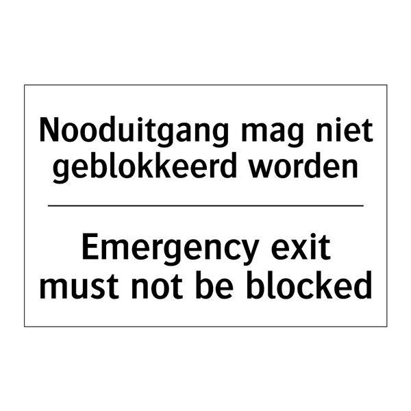 Nooduitgang mag niet geblokkeerd /.../ - Emergency exit must not be blocked/.../