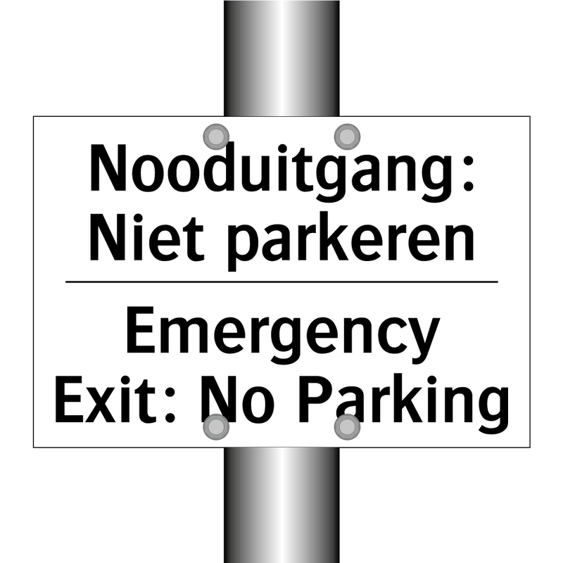 Nooduitgang: Niet parkeren - Emergency Exit: No Parking