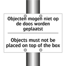 Objecten mogen niet op de doos /.../ - Objects must not be placed on /.../