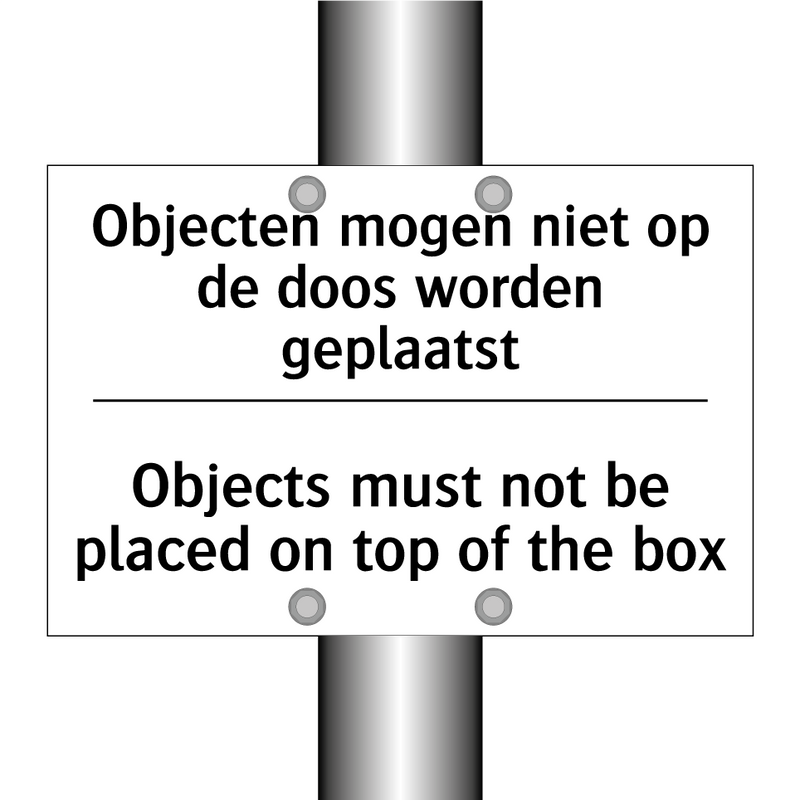 Objecten mogen niet op de doos /.../ - Objects must not be placed on /.../