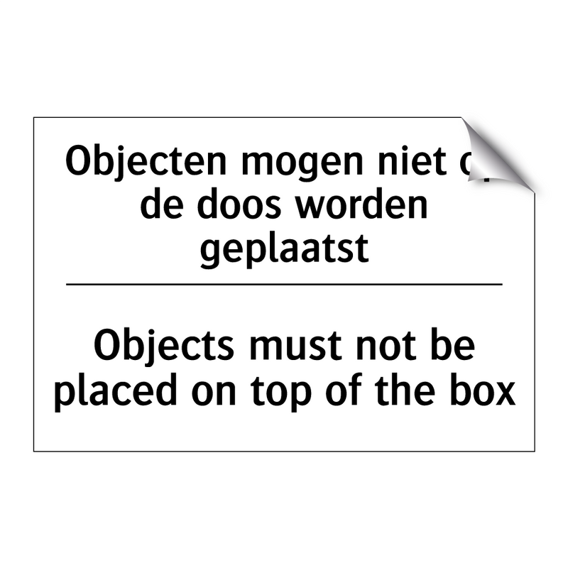 Objecten mogen niet op de doos /.../ - Objects must not be placed on /.../