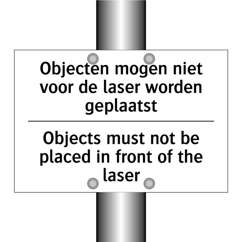 Objecten mogen niet voor de laser /.../ - Objects must not be placed in /.../