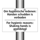 Om hygiënische redenen: Handen /.../ - For hygienic reasons: Shaking /.../