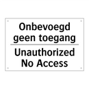 Onbevoegd geen toegang - Unauthorized No Access