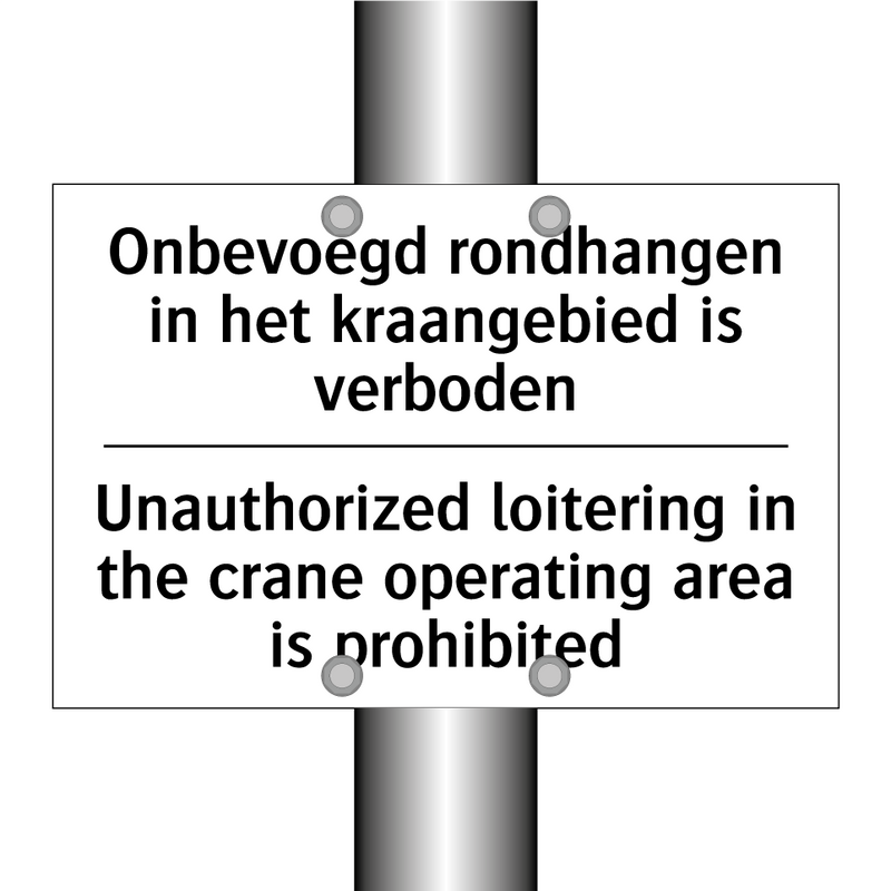 Onbevoegd rondhangen in het kraangebied /.../ - Unauthorized loitering in the /.../