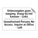 Onbevoegden geen toegang. Vraag /.../ - Unauthorized Persons No Access. /.../