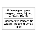 Onbevoegden geen toegang. Vraag /.../ - Unauthorized Persons No Access. /.../