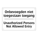 Onbevoegden niet toegestaan __toegang/.../ - Unauthorized Persons Not Allowed /.../