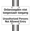 Onbevoegden niet toegestaan __toegang/.../ - Unauthorized Persons Not Allowed /.../