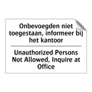 Onbevoegden niet toegestaan, informeer /.../ - Unauthorized Persons Not Allowed, /.../