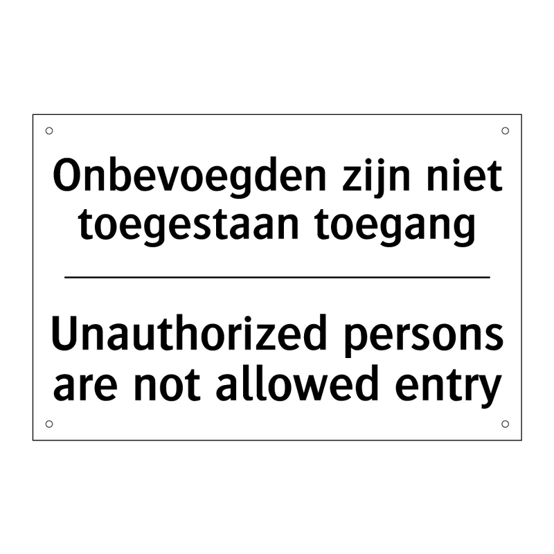Onbevoegden zijn niet toegestaan /.../ - Unauthorized persons are not allowed /.../