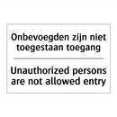Onbevoegden zijn niet toegestaan /.../ - Unauthorized persons are not allowed /.../