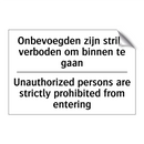 Onbevoegden zijn strikt verboden /.../ - Unauthorized persons are strictly /.../