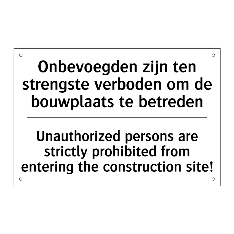 Onbevoegden zijn ten strengste /.../ - Unauthorized persons are strictly /.../